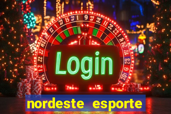 nordeste esporte net vip